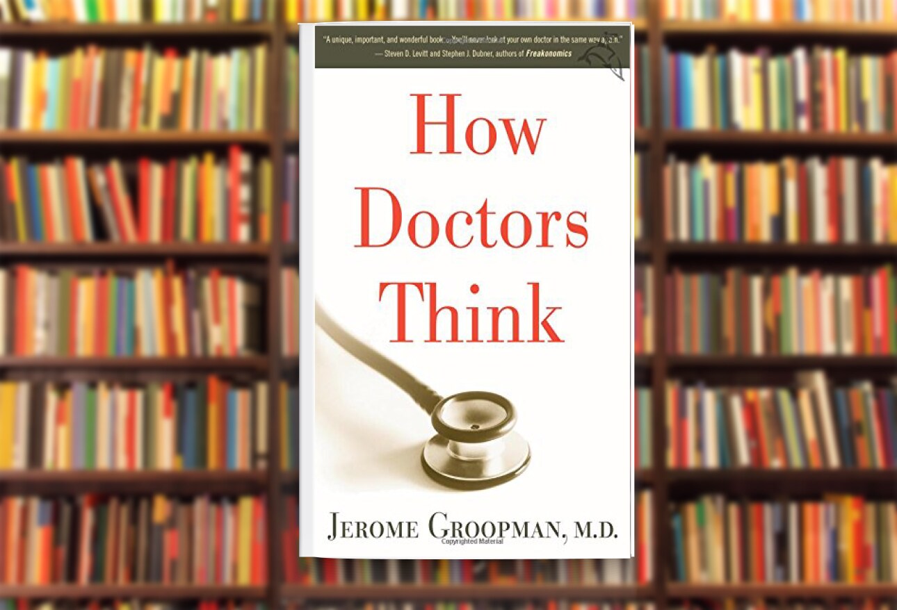 how doctors think by jerome groopman md how doctors think by jerome groopman md