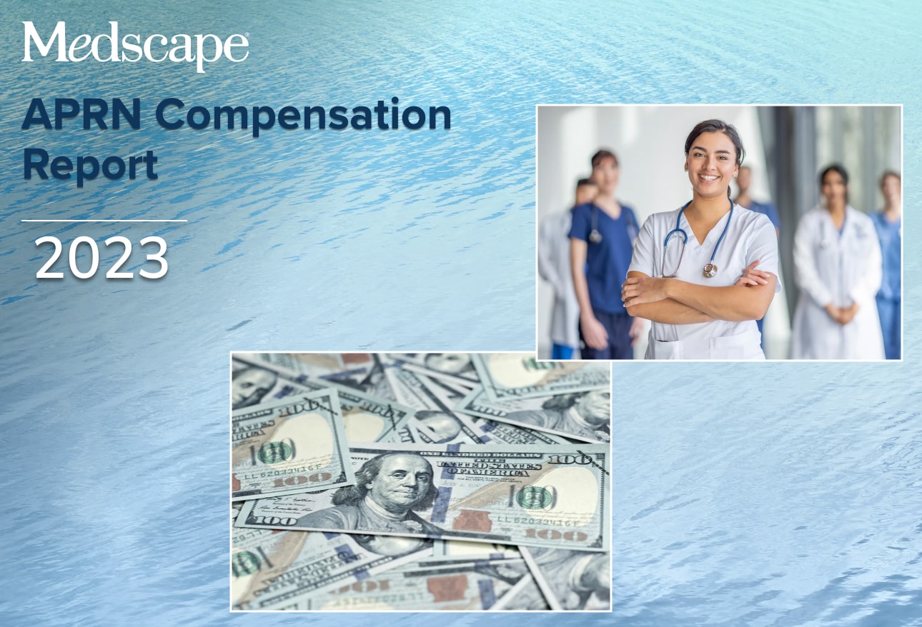 Medscape APRN Compensation Report 2023