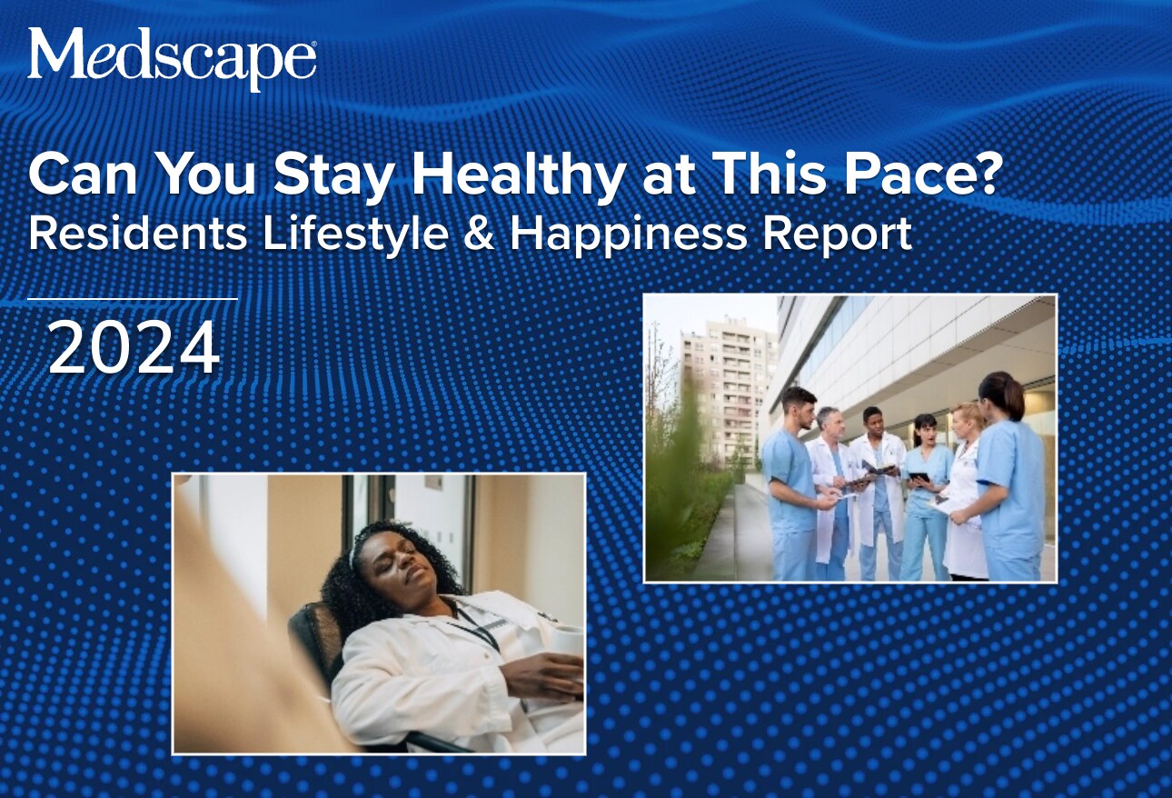 Medscape Residents Lifestyle & Happiness Report 2024