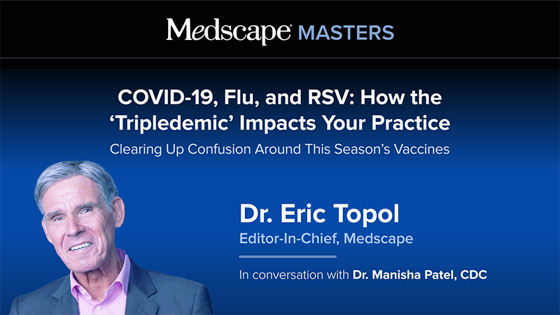 COVID, Flu, RSV: How the Tripledemic Impacts Your Practice