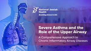 Severe Asthma and the Role of the Upper Airway: A Comprehensive Approach to Chronic Inflammatory Airway Diseases