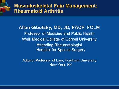 Musculoskeletal Pain Management: Rheumatoid Arthritis (Slides/Transcript)