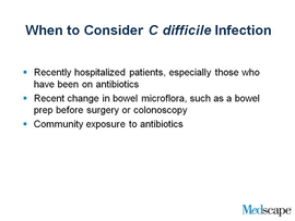 C Difficile Related Diarrhea Practical Pointers For Diagnosis And