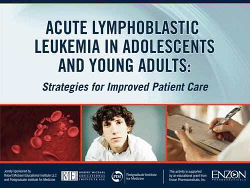 Acute Lymphoblastic Leukemia in Adolescents and Young Adults ...