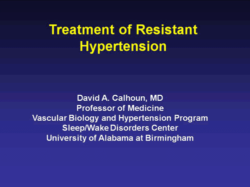 Treatment of Resistant Hypertension (Transcript)