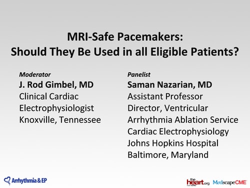 MRI-Safe Pacemakers: Should They Be Used In All Eligible Patients ...