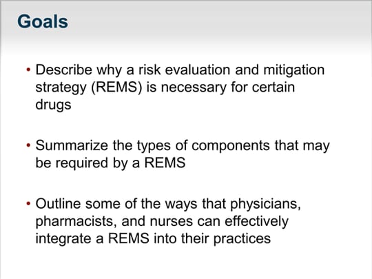 Risk Evaluation And Mitigation Strategies (REMS) Basics