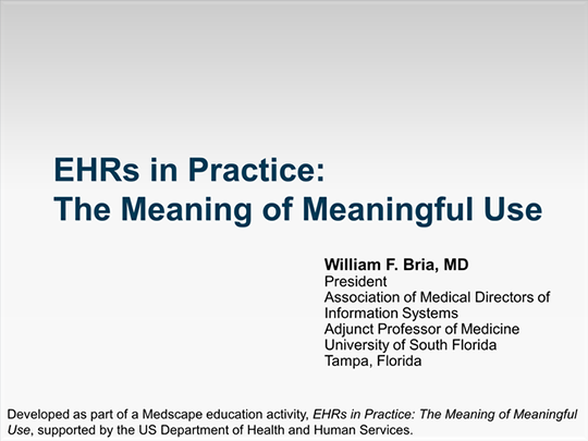 EHRs In Practice: The Meaning Of Meaningful Use