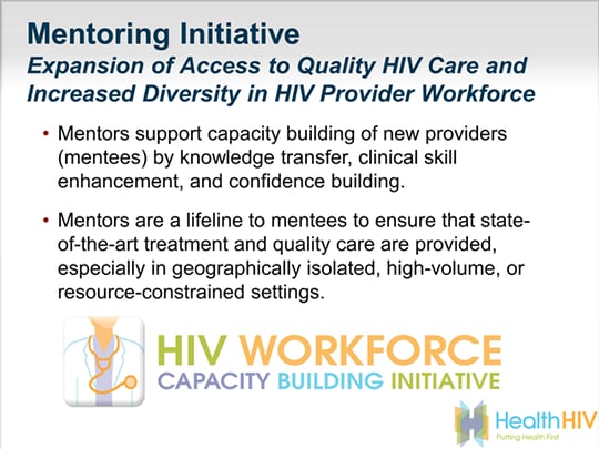 Optimizing HIV Care By Guiding And Educating The Workforce (Transcript)