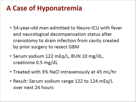 Treatment of Hyponatremia in the Neurocritical Care Unit (Transcript)