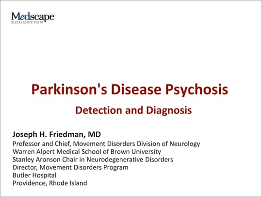 Parkinson's Disease Psychosis: Detection And Diagnosis (transcript)