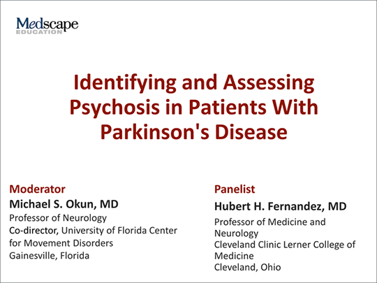 Identifying and Assessing Psychosis in Patients With Parkinson's Disease