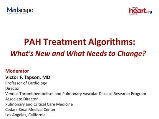 PAH Treatment Algorithms: What's New and What Needs to Change? (Transcript)