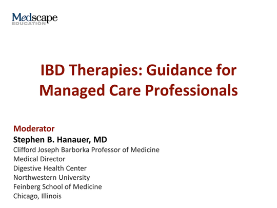 IBD Therapies: Guidance for Managed Care Professionals (Transcript)