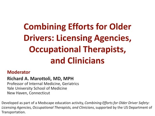 Combining Efforts for Older Drivers: Licensing Agencies, OTs, and 