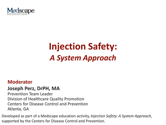 Injection Safety: A System Approach