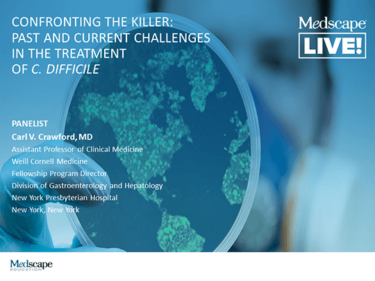 C. difficile and Serious Gram-Negative Infections: Caring for Patients ...