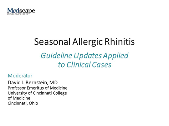 Seasonal Allergic Rhinitis Guideline Updates Applied To Clinical Cases