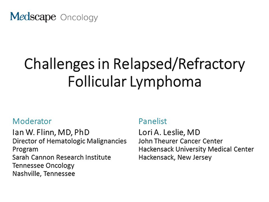 Challenges In Relapsed/Refractory Follicular Lymphoma