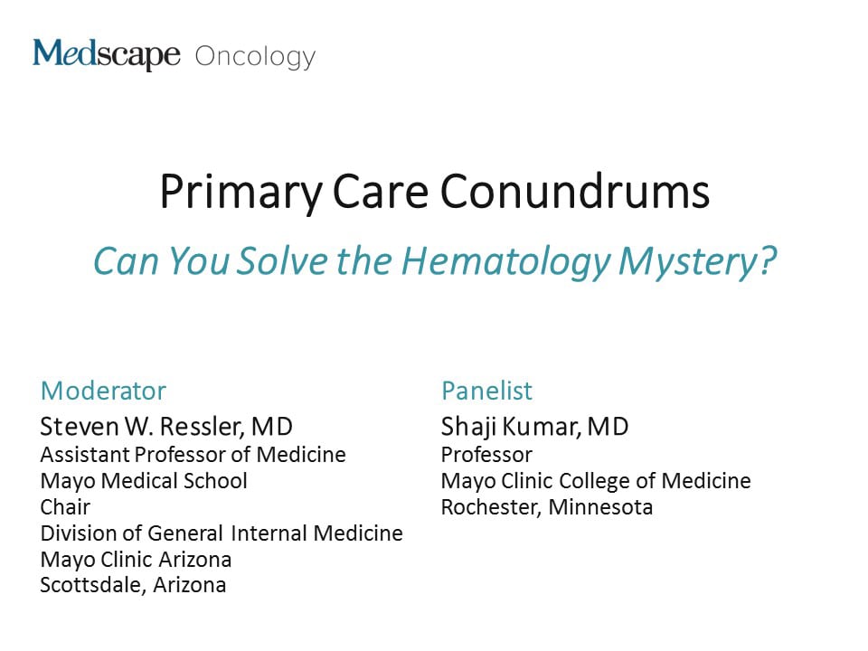 Primary Care Conundrums Can You Solve The Hematology Mystery - 