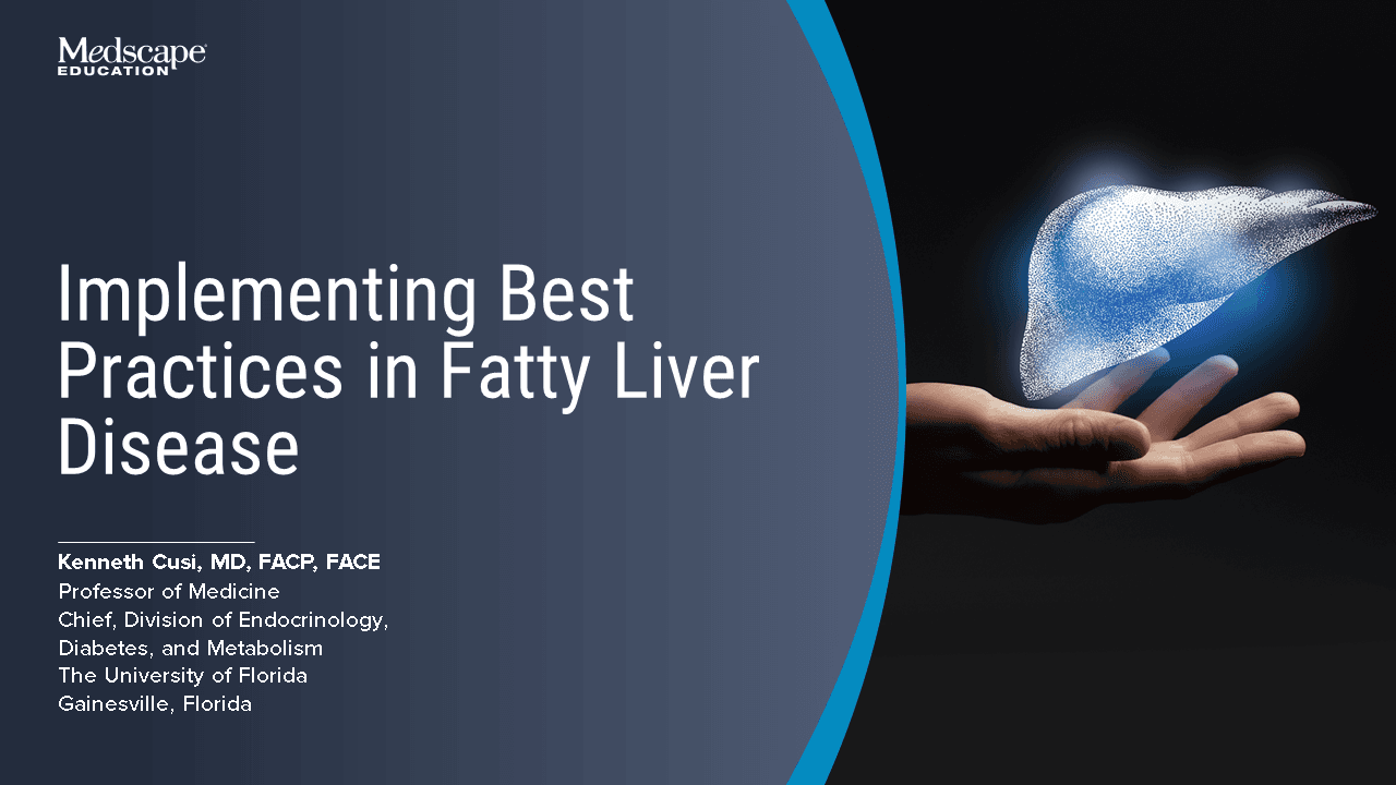 Implementing Best Practices in Fatty Liver Disease