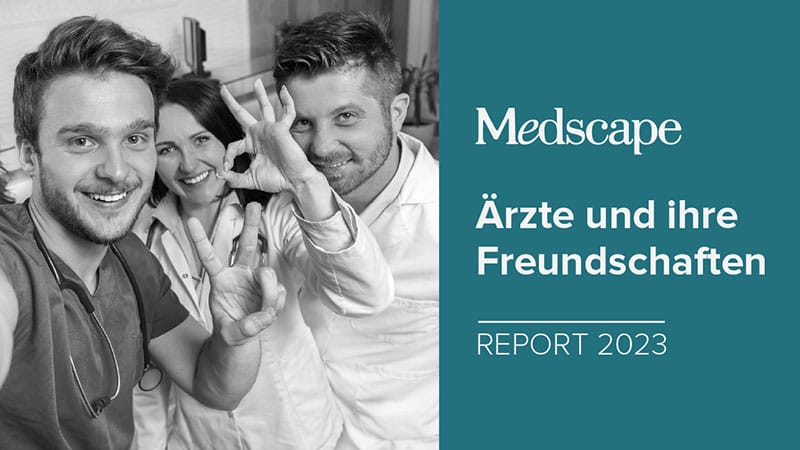 Der neue Medscape-Report: Wie Ärzte Freundschaften pflegen