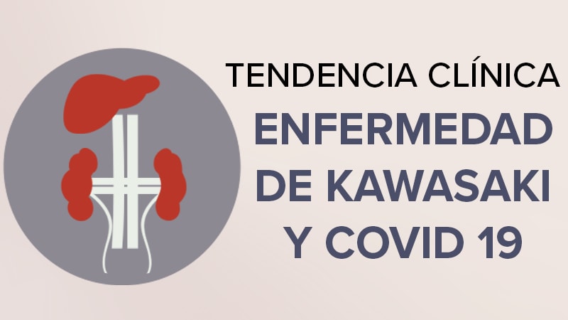 Tendencia Clínica Enfermedad De Kawasaki Y Covid 19