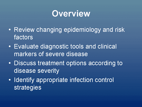 Clostridium difficile Infection: Tools for Treatment and Prevention
