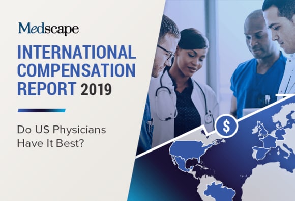 International Physician Compensation Report 2019 Do Us