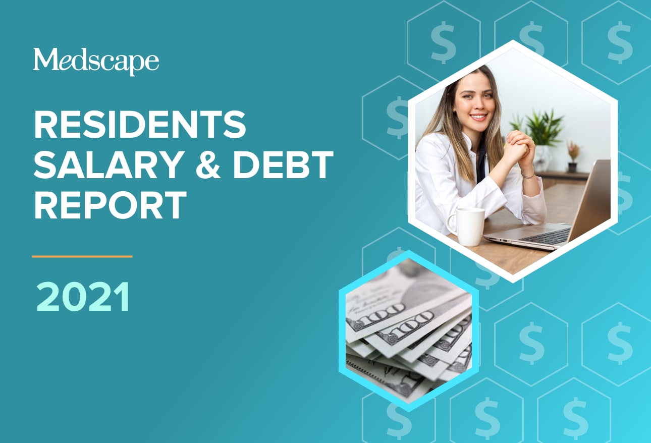 medscape-residents-salary-debt-report-2021