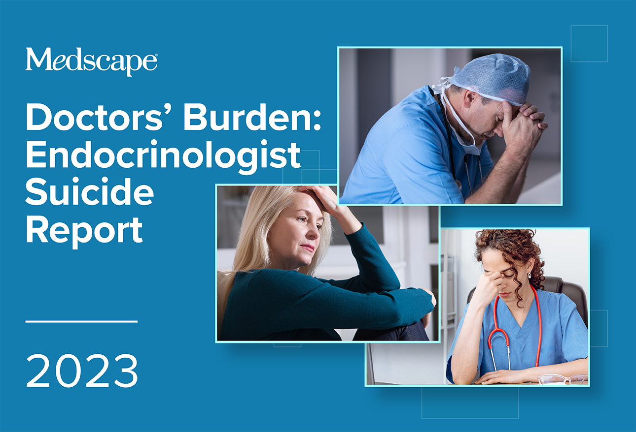Doctors' Burden Endocrinologist Suicide Report 2023