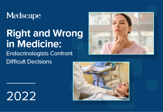 Right and Wrong in Medicine: Endocrinologists Confront Difficult Decisions