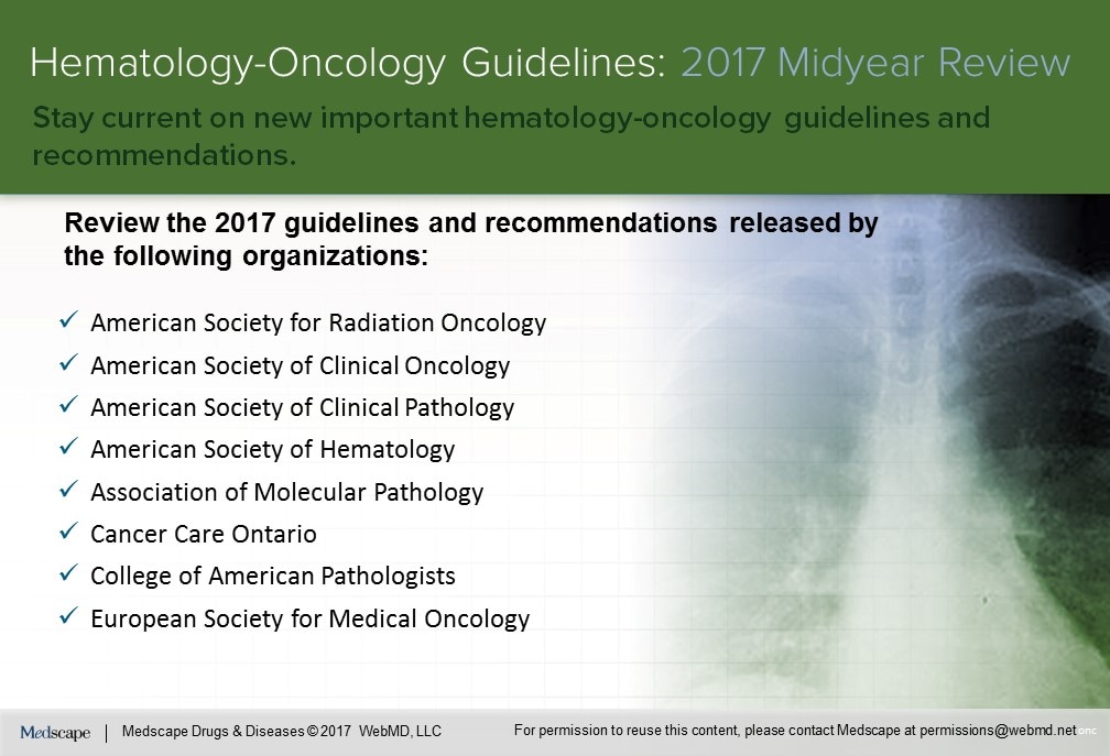 Hematology-Oncology Guidelines: 2017 Midyear Review