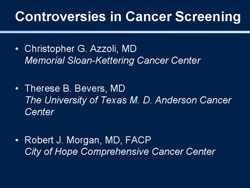 Controversies in Cancer Screening (Slides With Transcript)