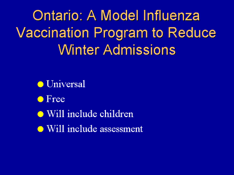 Ontario Flu Program Influenza Vaccination for Healthy People: Who, When and How?