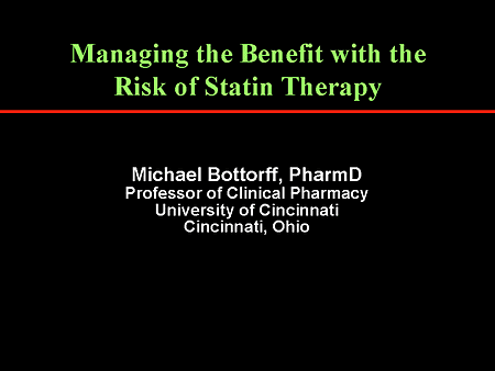 Managing the Benefit With the Risk of Statin Therapy
