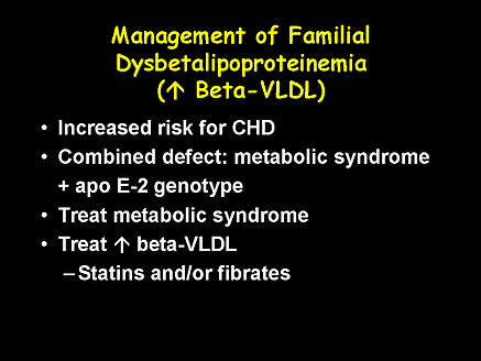 Management of Familial Dysbetalipoproteinemia (Increased Beta-VLDL)
