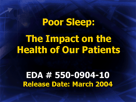 Poor Sleep: The Impact on the Health of Our Patients