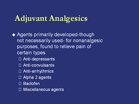 Adjuvant Analgesics