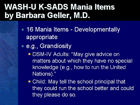 Slide 14. WASH-U K-SADS Mania Items by Barbara Geller, MD