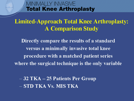 Limited-Approach Total Knee Arthroplasty: A Comparison Study