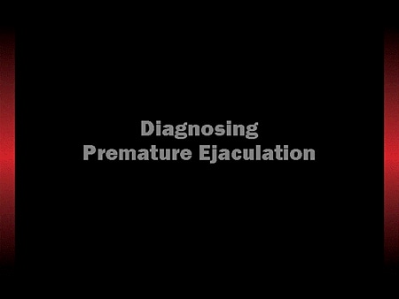 Evolving Diagnosis and Management of Ejaculatory Disorders A