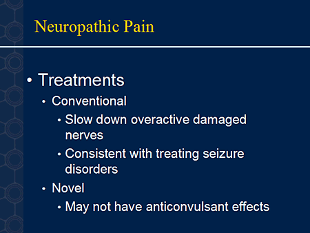 Novel Approaches to the Understanding and Treatment of Neuropathic Pain
