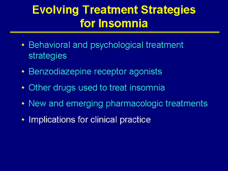 Slide 47. Evolving Treatment Strategies for Insomnia