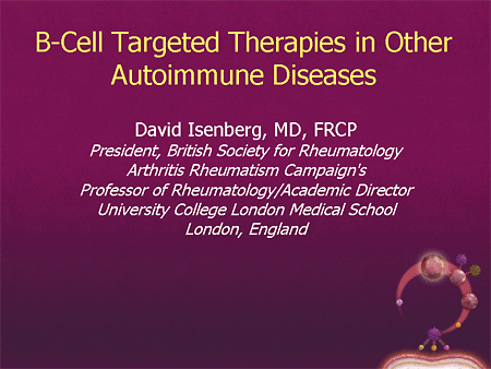 B-Cell Targeted Therapies: From Theory To Practice