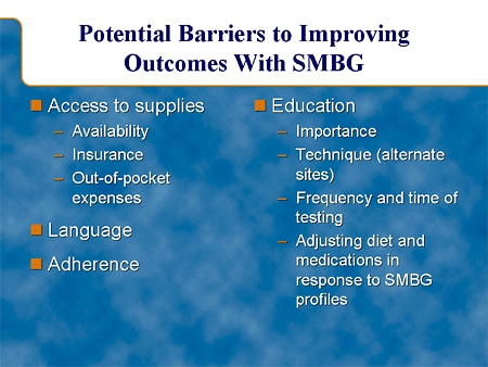 Potential Barriers to Improving Outcomes With SMBG