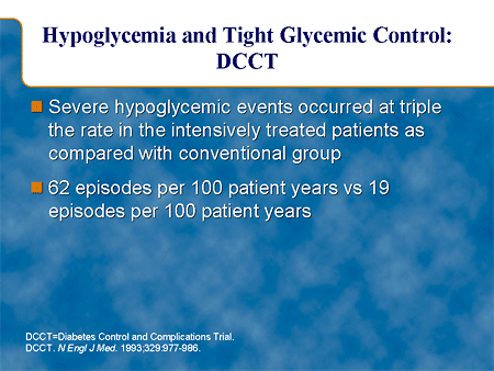 Hypoglycemia and Tight Glycemic Control: DCCT