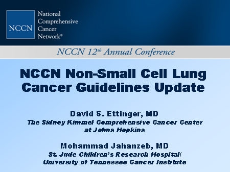 NCCN Non-Small Cell Lung Cancer Guidelines Update (Slides with Transcript)