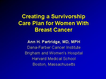 Creating A Survivorship Care Plan For Women With Breast Cancer (Slides ...