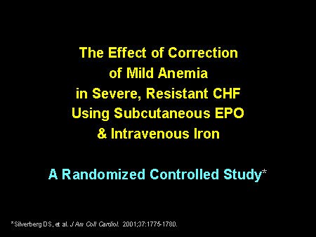 The Effect of Correction of Mild Anemia in Severe, Resistant CHF